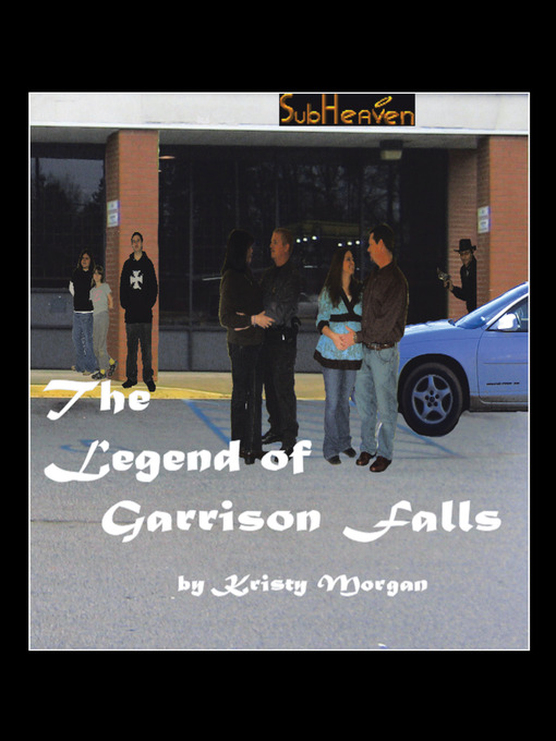 Title details for The Legend of Garrison Falls by Kristy Morgan - Available